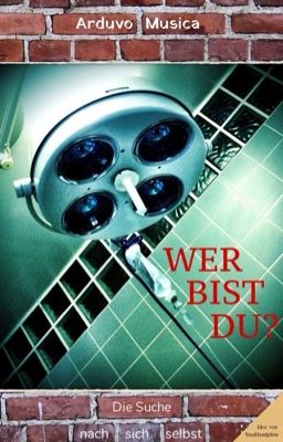 WER BIST DU? - Auf der Suche nach sich selbst