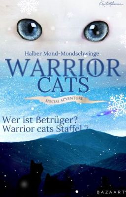 Wer ist der Betrüger? Warrior Cats Staffel 7