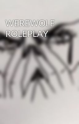 WEREWOLF ROLEPLAY