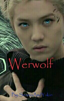 Werwolf ~ EXO Luhan X Yuki Ff