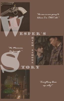 Wesper's High School Story ( Wylan x Jesper )