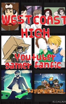 West Coast High- A Gamer Fanfiction