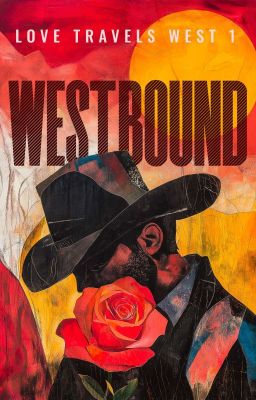 Westbound (Love Travels West, Book 1)