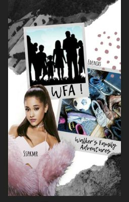 WFA ! Walker's Family Adventures #wattys2019