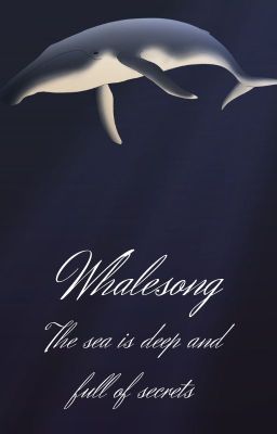 Whalesong - The Deep Fanfic