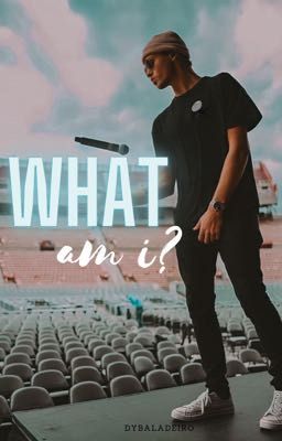 What am i? •Jonah Marais