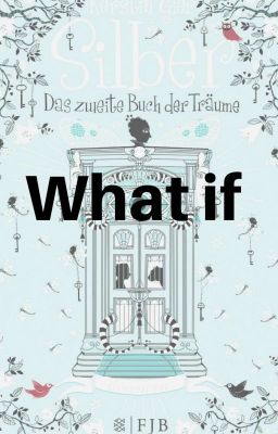 What if ~ Ein anderes Ende