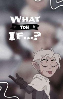 • | What if...? | • [TOH] 