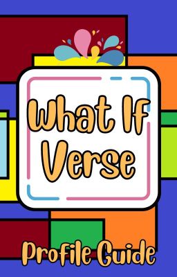 What-If Verse Profile Guide