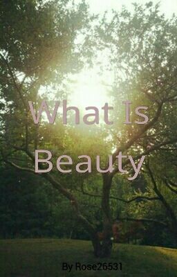 What Is Beauty ?