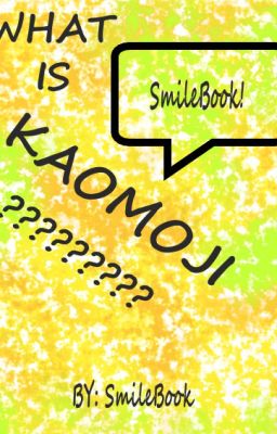 WHAT IS KAOMOJI??