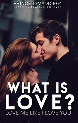 What Is Love?