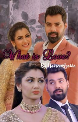 What is LoVe? (Abhigya FanFiction) || Ongoing