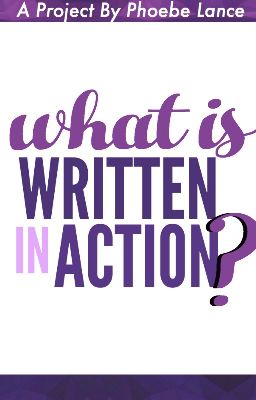 What Is WrittenInAction?