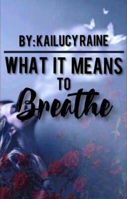 What It Means to Breathe