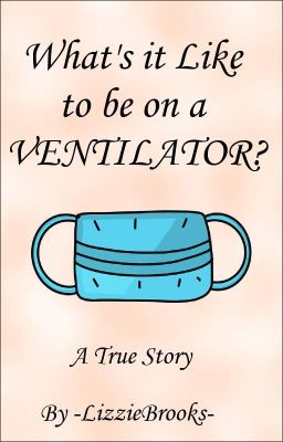 What's it like to be on a ventilator?