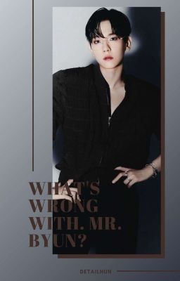 what's wrong with mr. byun? | b.bh + p.cy