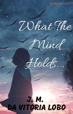 What The Mind Holds