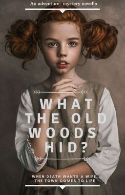 What The Old Woods Hid?