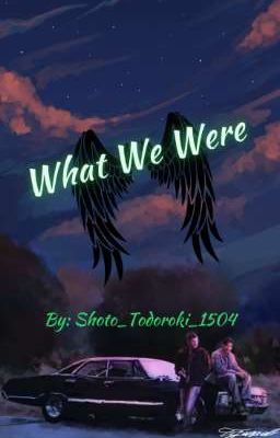 What We Were