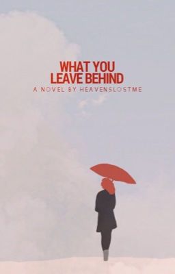 What you leave behind