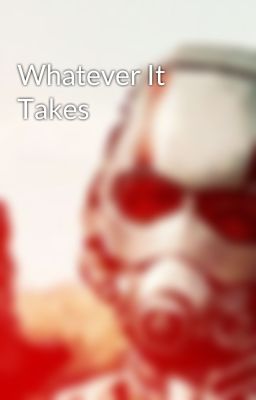 Whatever It Takes