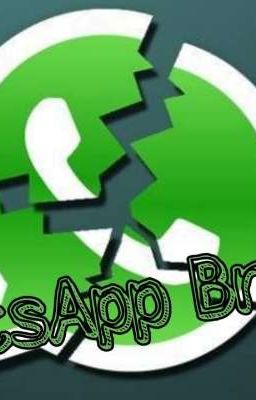 WhatsApp Broken [1ra Temporada] (Terminada)