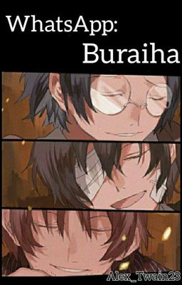 WhatsApp: Buraiha [Bungou Stray Dogs]