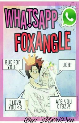  ?↪WhatsApp Foxangle↩? [FNAF HS] |'Editando•°|