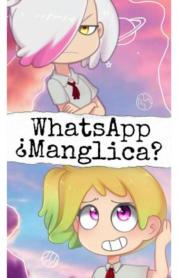 Whatsapp ¿Manglica?