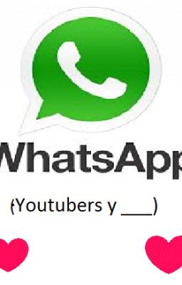 Whatsapp (Youtubers y ___)