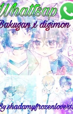 Whattsap bakugan x digimon