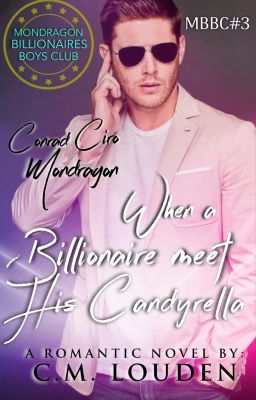 When a Billionaire Meets His Candyrella (MBBC#3)✅