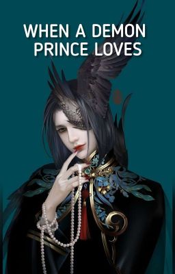 WHEN A DEMON PRINCE LOVES 