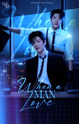 When a Man Love || ZhanYi