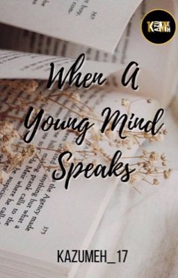 When A Young Mind Speaks (Poetry) 