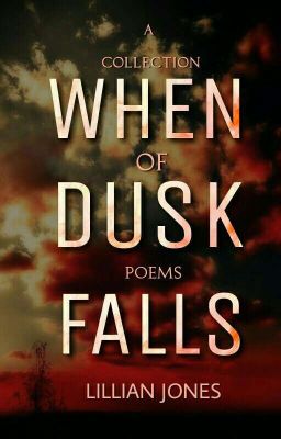 When Dusk Falls| Poem Collection🌅