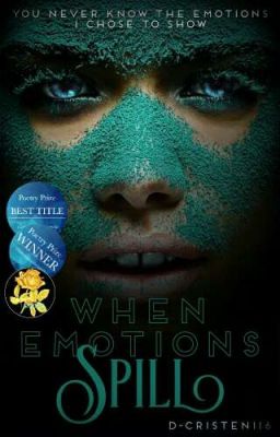 When Emotions Spill | √ 