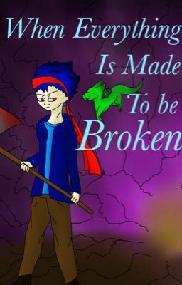 When Everything is Made to be Broken