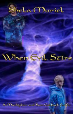 When Evil Stirs {UNDER HEAVY EDITING}