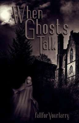 When Ghosts Talk