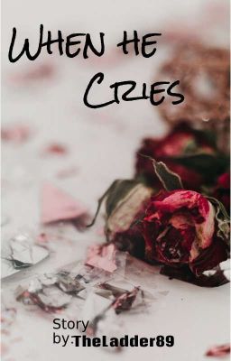 When He Cries