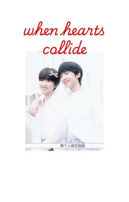 When Hearts Collide (Yang Bowen vs Zuo WiHan BxB)