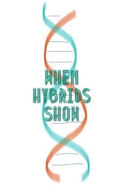 When Hybrids Show