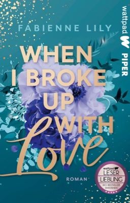 When I Broke Up With Love (ehemals: Vielleicht morgen, Herz)