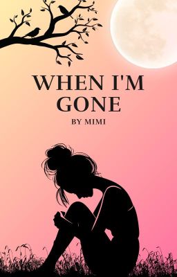 When I'm gone (Stopped Until January)