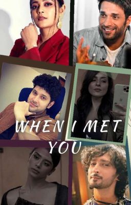 when I met you........(on hold)