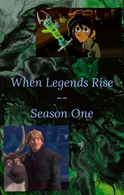 When Legends Rise -- Season One | On-Going