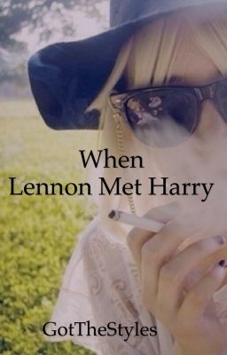 When Lennon met Harry 