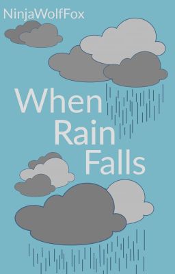 When Rain Falls